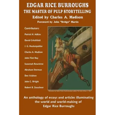 Edgar Rice Burroughs: The Master of Pulp Storytelling