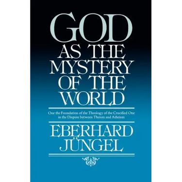 God as Mystery of the World