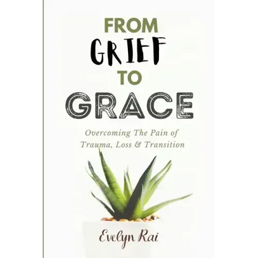 From Grief to Grace