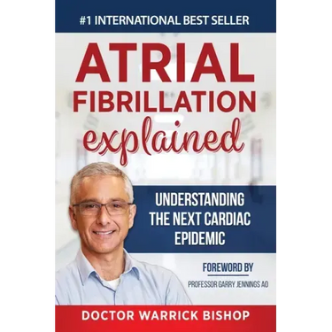 Atrial Fibrillation Explained: Understanding The Next Cardiac Epidemic