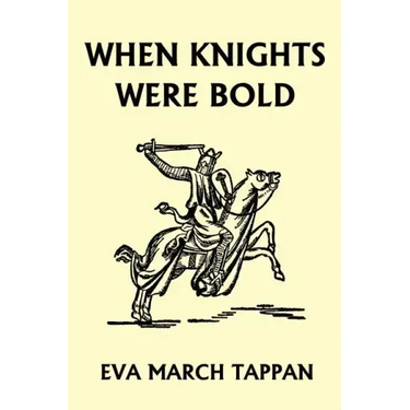 When Knights Were Bold (Yesterday's Classics)