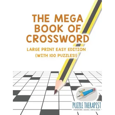 The Mega Book of Crossword Large Print Easy Edition (with 100 puzzles!)