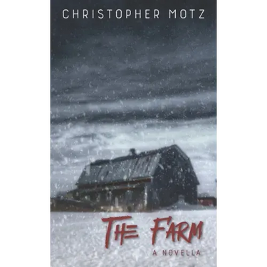The Farm - A Novella