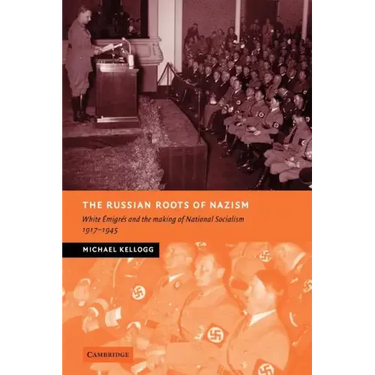 The Russian Roots of Nazism