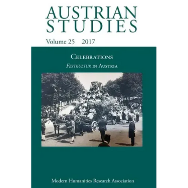 Austrian Studies 25: Celebrations: Festkultur in Austria