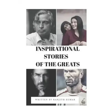 Inspirational Stories of the Greats: Motivational and Inspirational Book for Teenagers, Students, Kidsboys Girls