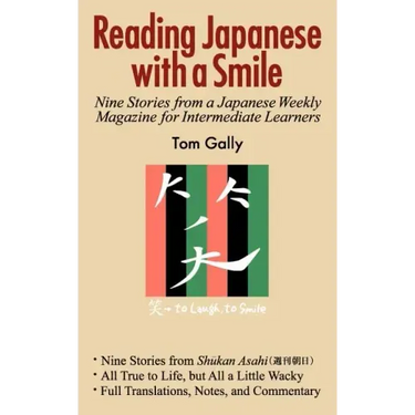 Reading Japanese with a Smile: Nine Stories from a Japanese Weekly Magazine for Intermediate Learners
