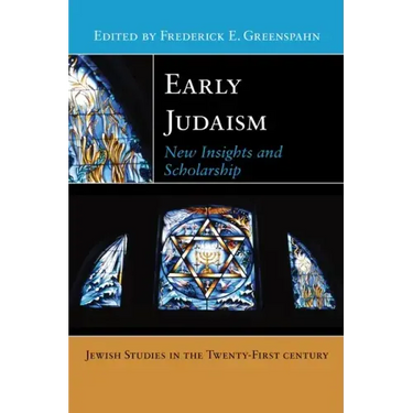 Early Judaism: New Insights and Scholarship