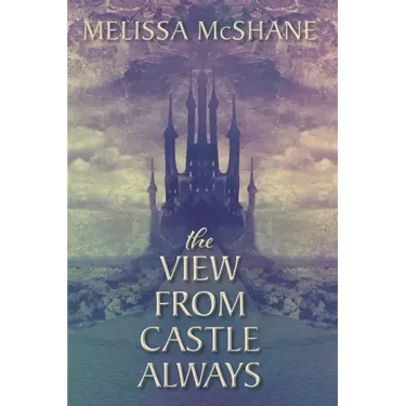 The View From Castle Always