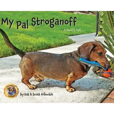 My Pal Stroganoff: A Doxie's Tail