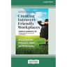 Creating Introvert-Friendly Workplaces: How to Unleash Everyone's Talent and Performance (16pt Large Print Edition)
