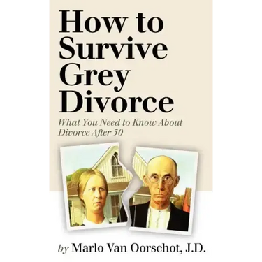 How to Survive Grey Divorce: What You Need to Know About Divorce After 50