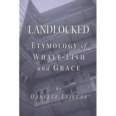Landlocked: Etymology of Whale Fish and Grace