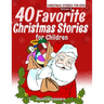 40 Favorite Christmas Stories For Children