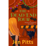 The Dead End Tour: A French Quarter Mystery