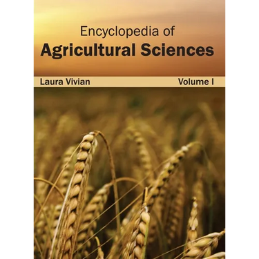 Encyclopedia of Agricultural Sciences: Volume I