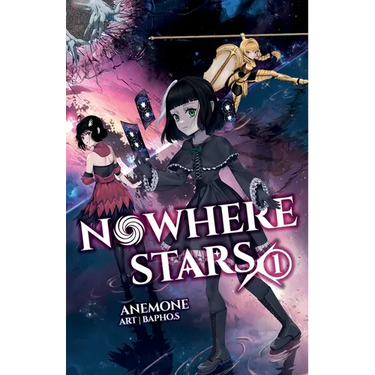 Nowhere Stars: Vol. 1 (Light Novel)