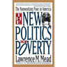 The New Politics of Poverty: The Nonworking Poor in America