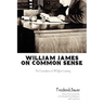 William James on Common Sense