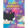 Furry Friends Teach a Lesson