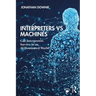 Interpreters Vs Machines: Can Interpreters Survive in an Ai-Dominated World?