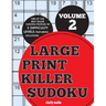 Large Print Killer Sudoku Volume 2: 100 killer sudoku puzzles in 5 difficulty levels