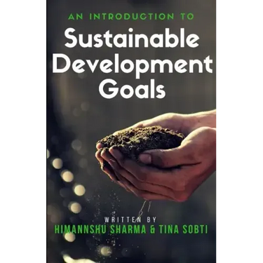 An Introduction to Sustainable Development Goals