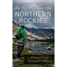 On Fly-Fishing the Northern Rockies: Essays and Dubious Advice