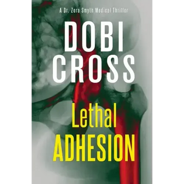 Lethal Adhesion: A gripping medical thriller