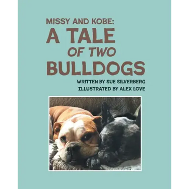 Missy and Kobe: A Tale of Two Bulldogs