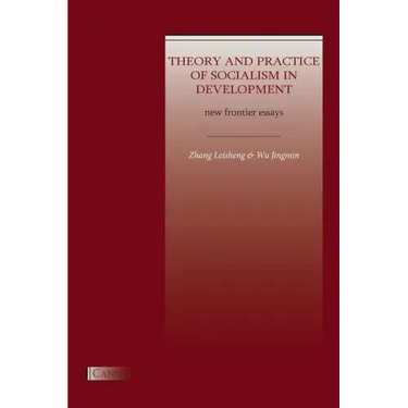Theory and Practice of Socialism in Development: New Frontier Essays