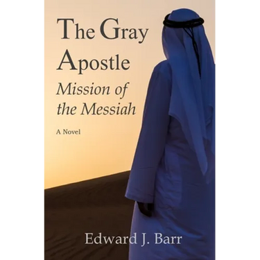 The Gray Apostle: Mission of the Messiah