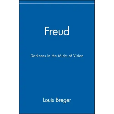Freud: Darkness in the Midst of Vision