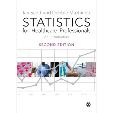 Statistics for Healthcare Professionals: An Introduction