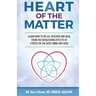 Heart of the Matter: How to Conquer Stress Before It Wreaks Havoc on Your Body, Mind and Soul