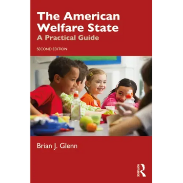 The American Welfare State: A Practical Guide
