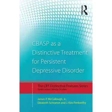 Cbasp as a Distinctive Treatment for Persistent Depressive Disorder: Distinctive Features