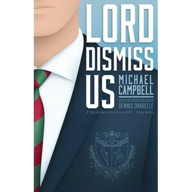 Lord Dismiss Us