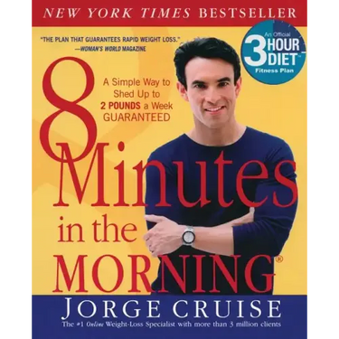 8 Minutes in the Morning(r): A Simple Way to Shed Up to 2 Pounds a Week Guaranteed