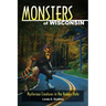 Monsters of Wisconsin: Mysterious Creatures in the Badger State