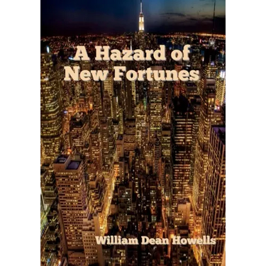 A Hazard of New Fortunes