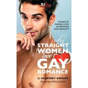 Why Straight Woment Love Gay Romance
