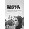Sensing and Making Sense: Photosensitivity and Light-To-Sound Translations in Media Art