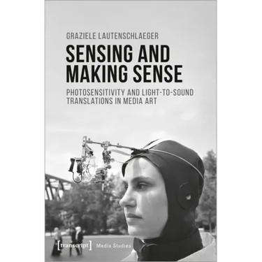 Sensing and Making Sense: Photosensitivity and Light-To-Sound Translations in Media Art