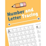 Number and Letter Tracing: Alphabet and Number Tracing Books Workbook for Preschoolers Kindergarten and Kids Ages 3-5 (Volume 4)