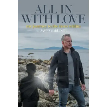 All In With Love: my journey to the hero within
