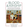 Blood and Kinship: Matter for Metaphor from Ancient Rome to the Present