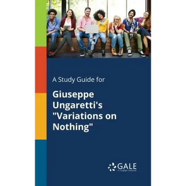 A Study Guide for Giuseppe Ungaretti's "Variations on Nothing"