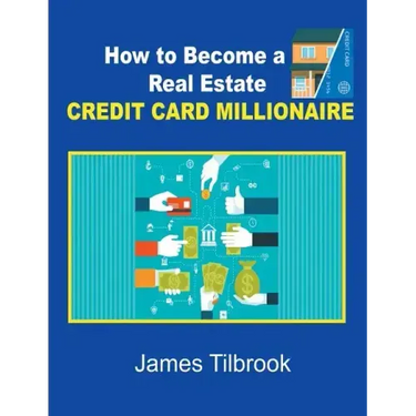How to Become a Real Estate Credit Card Millionaire