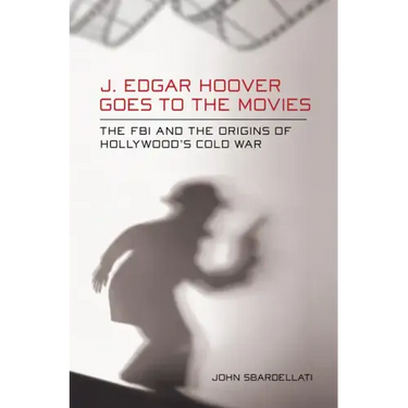 J. Edgar Hoover Goes to the Movies